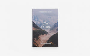 The School of Life: On Failure Book